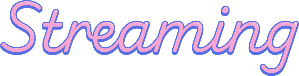 STREAMING